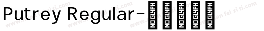 Putrey Regular字体转换